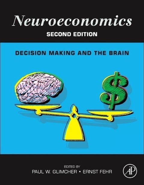 Cover: 9780124160088 | Neuroeconomics | Decision Making and the Brain | Paul W. Glimcher