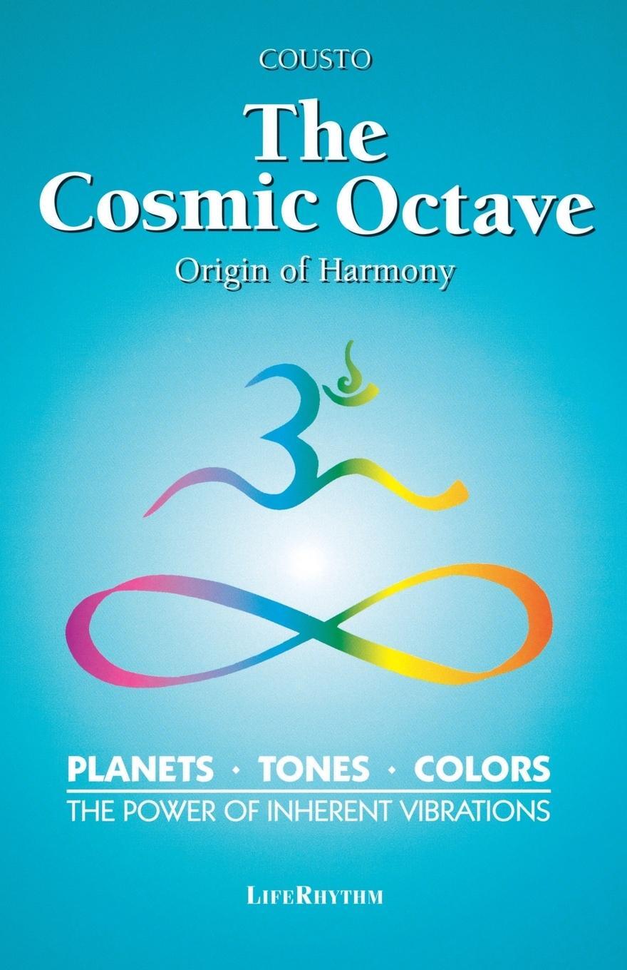 Cover: 9780940795204 | The Cosmic Octave | Origin of Harmony | Hans Cousto | Taschenbuch