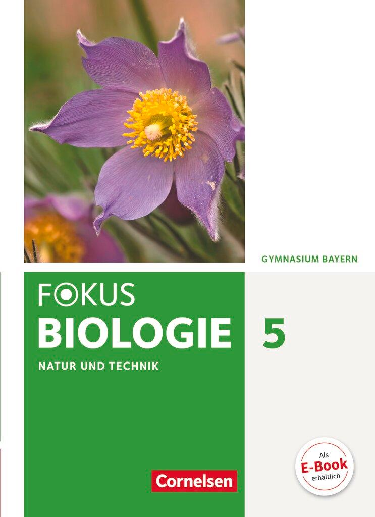 Cover: 9783060119172 | Fokus Biologie 5. Jahrgangsstufe - Gymnasium Bayern - Natur und...