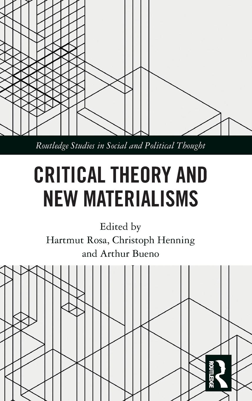 Cover: 9780367257040 | Critical Theory and New Materialisms | Hartmut Rosa | Buch | Englisch