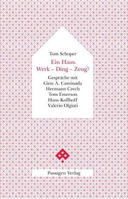 Cover: 9783709202661 | Ein Haus. Werk - Ding - Zeug? | Tom Schoper | Taschenbuch | Deutsch