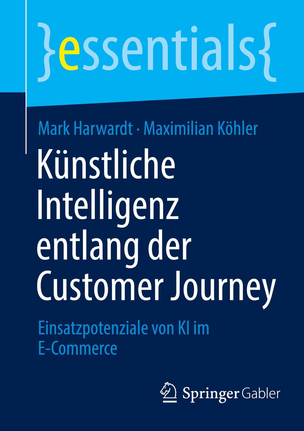 Cover: 9783658391089 | Künstliche Intelligenz entlang der Customer Journey | Köhler (u. a.)