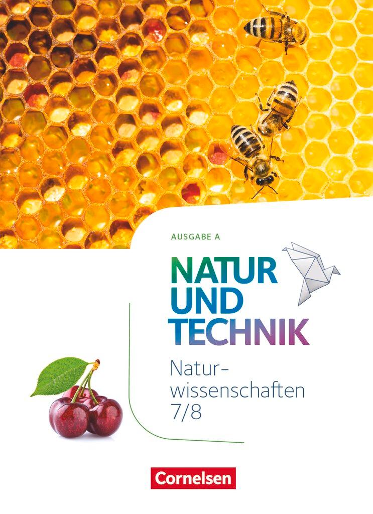 Cover: 9783060157037 | Natur und Technik 7./8. Schuljahr: Naturwissenschaften - Ausgabe A...