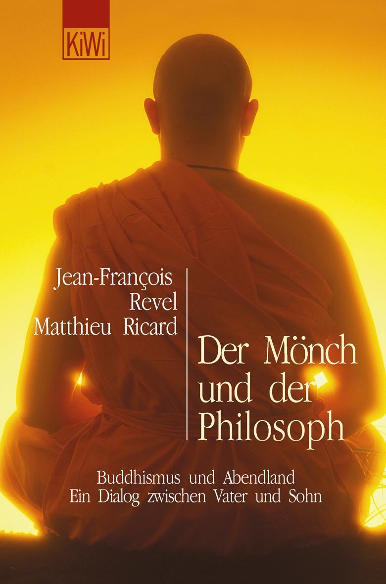 Cover: 9783462032390 | Der Mönch und der Philosoph | Jean Francois Revel (u. a.) | Buch