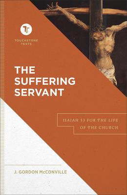 Cover: 9781540960634 | The Suffering Servant - Isaiah 53 for the Life of the Church | Buch