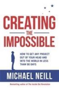 Cover: 9781781806494 | Creating the Impossible | Michael Neill | Taschenbuch | Englisch