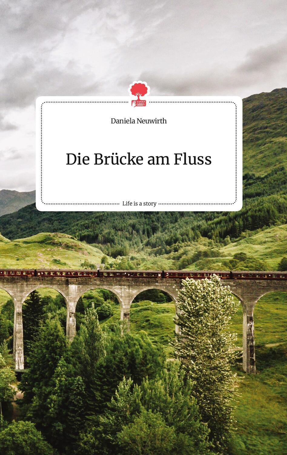 Cover: 9783990875216 | Die Brücke am Fluss. Life is a Story - story.one | Daniela Neuwirth