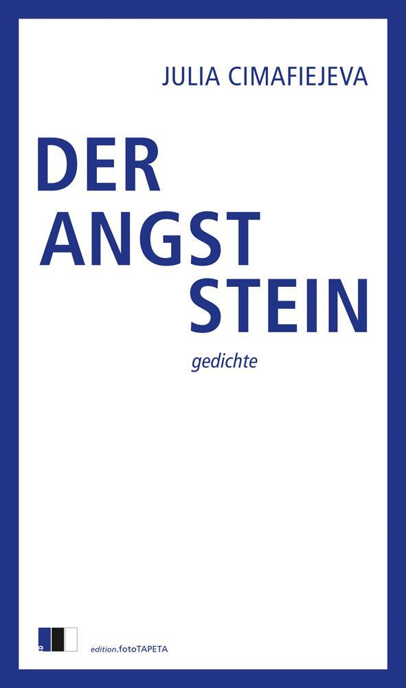 Cover: 9783949262203 | DER ANGSTSTEIN | gedichte | Julia Cimafiejeva | Taschenbuch | 104 S.