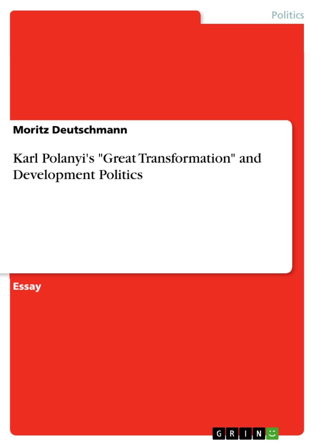 Cover: 9783640315550 | Karl Polanyi's "Great Transformation" and Development Politics | Buch
