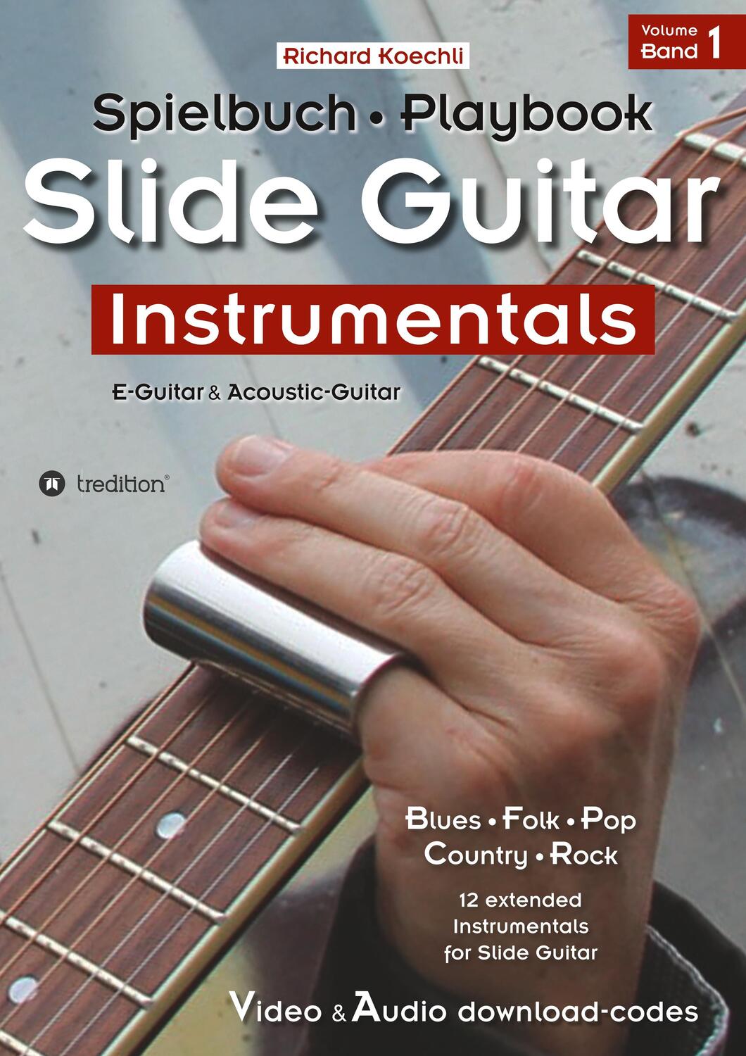 Cover: 9783748266983 | Slide Guitar Instrumentals | Richard Koechli | Taschenbuch | Paperback