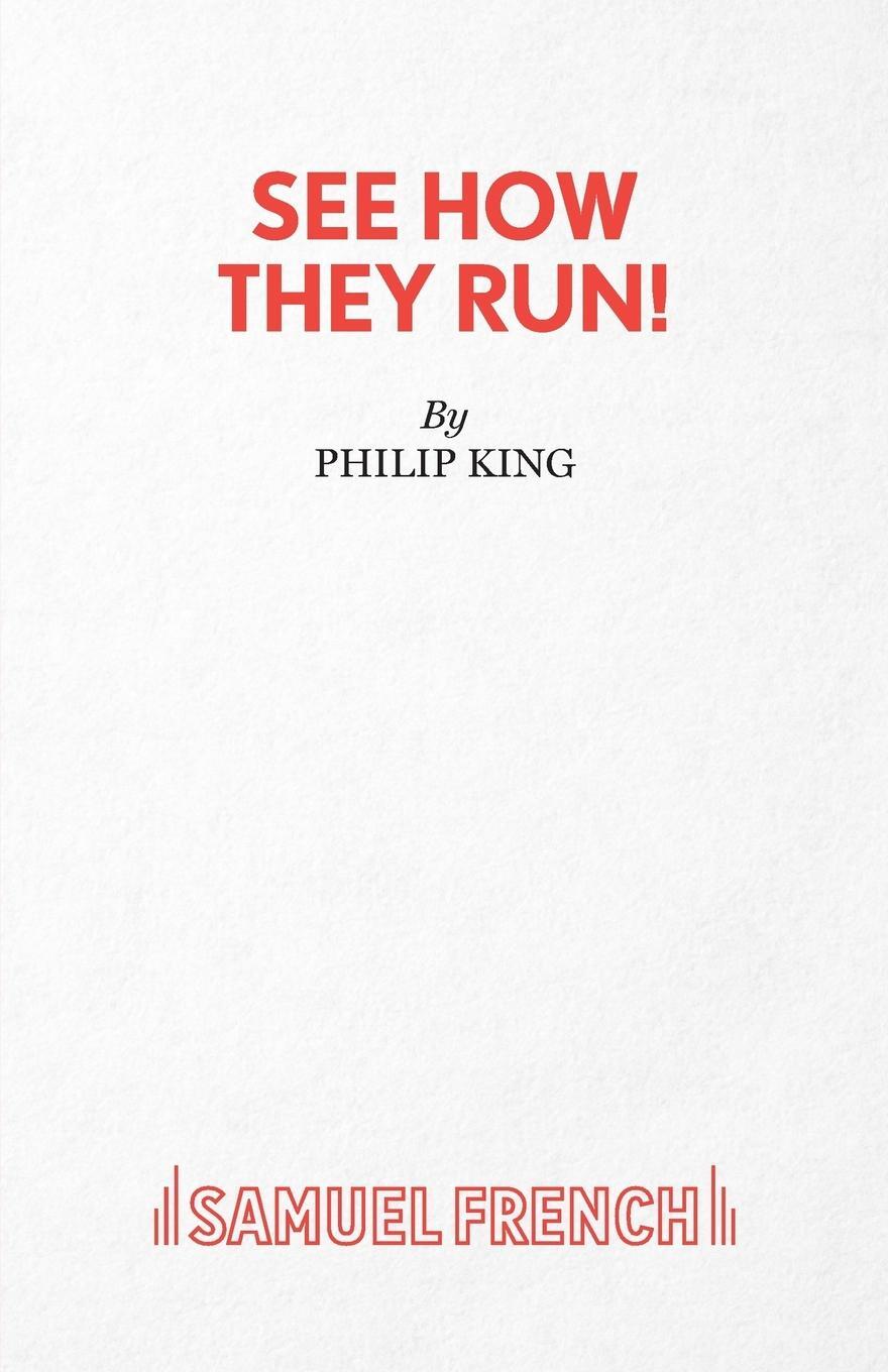 Cover: 9780573014031 | See How They Run! | Philip King | Taschenbuch | Paperback | Englisch