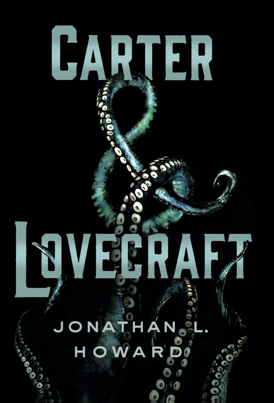 Cover: 9781250060891 | CARTER &amp; LOVECRAFT | Jonathan L. Howard | Buch | Englisch | 2015