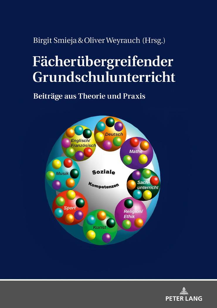 Cover: 9783631772331 | Fächerübergreifender Grundschulunterricht | Oliver Weyrauch (u. a.)