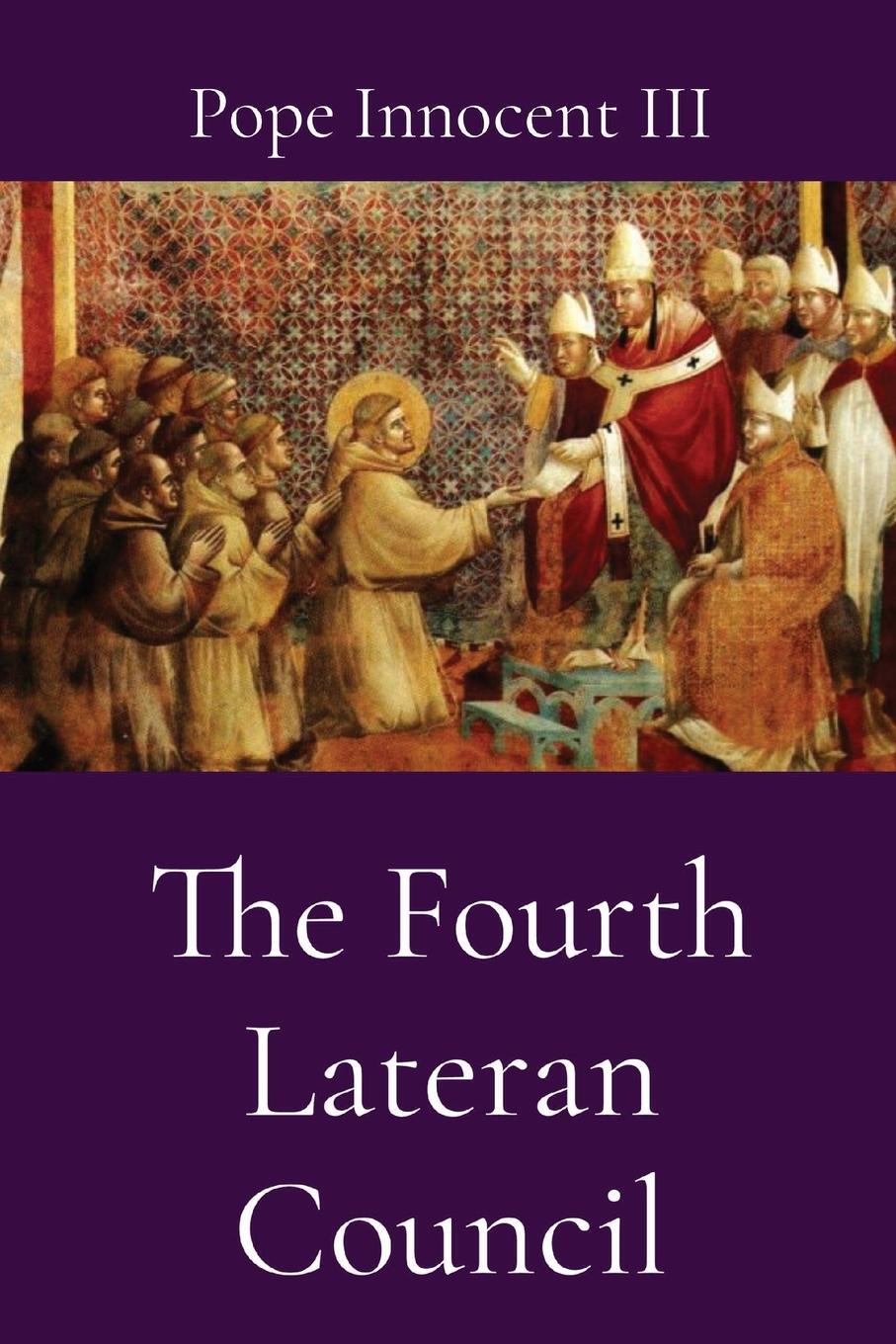 Cover: 9781088194638 | The Fourth Lateran Council | Pope Innocent III | Taschenbuch | 2023