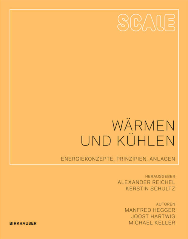 Cover: 9783034605113 | Wärmen und Kühlen | Energiekonzepte, Prinzipien, Anlagen | Taschenbuch