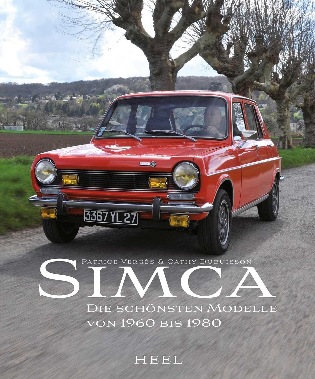 Cover: 9783958437784 | Simca | Die schönsten Modelle von 1960 bis 1980 | Vergès (u. a.)