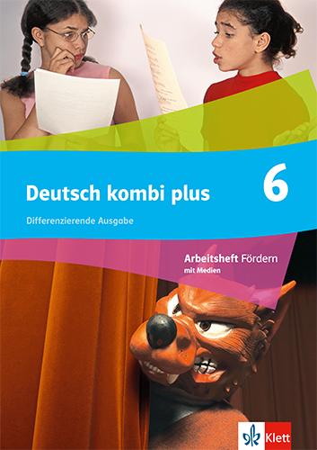 Cover: 9783123144929 | Deutsch kombi plus 6 | Arbeitsheft Fördern mit Medien Klasse 6 | 2023