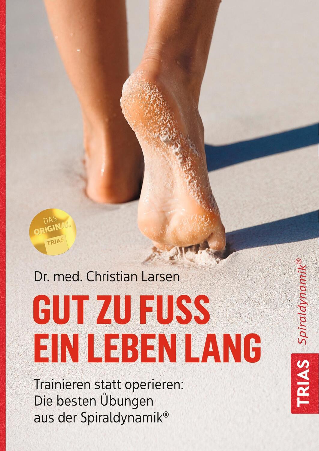 Cover: 9783432109107 | Gut zu Fuß ein Leben lang | Christian Larsen | Taschenbuch | 192 S.