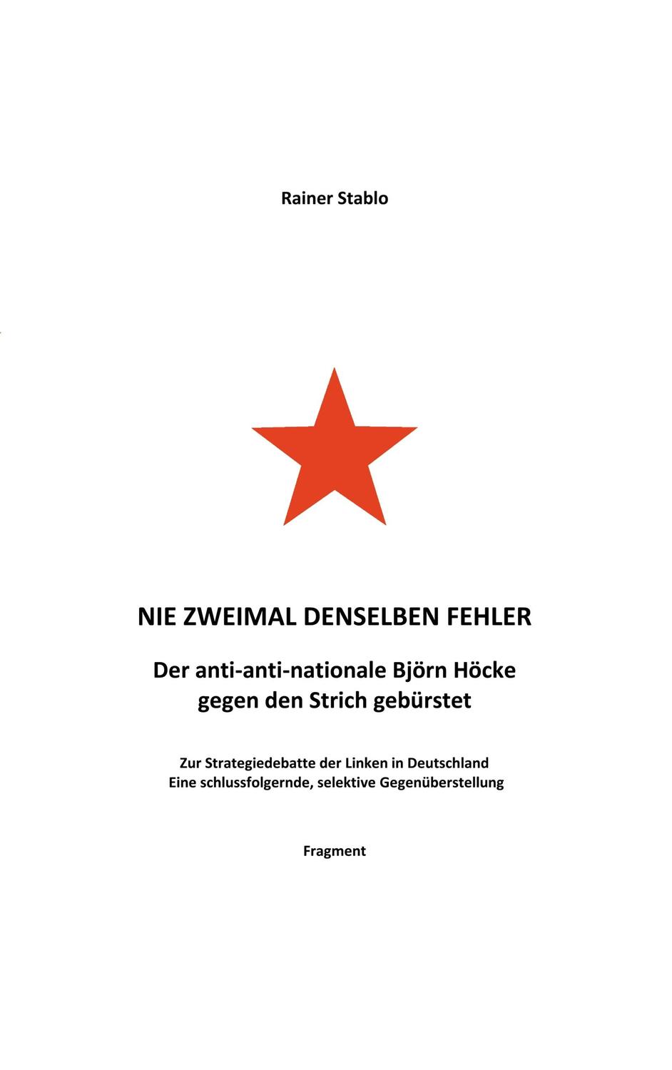 Cover: 9783750488052 | Nie zweimal denselben Fehler | Rainer Stablo | Taschenbuch | Paperback
