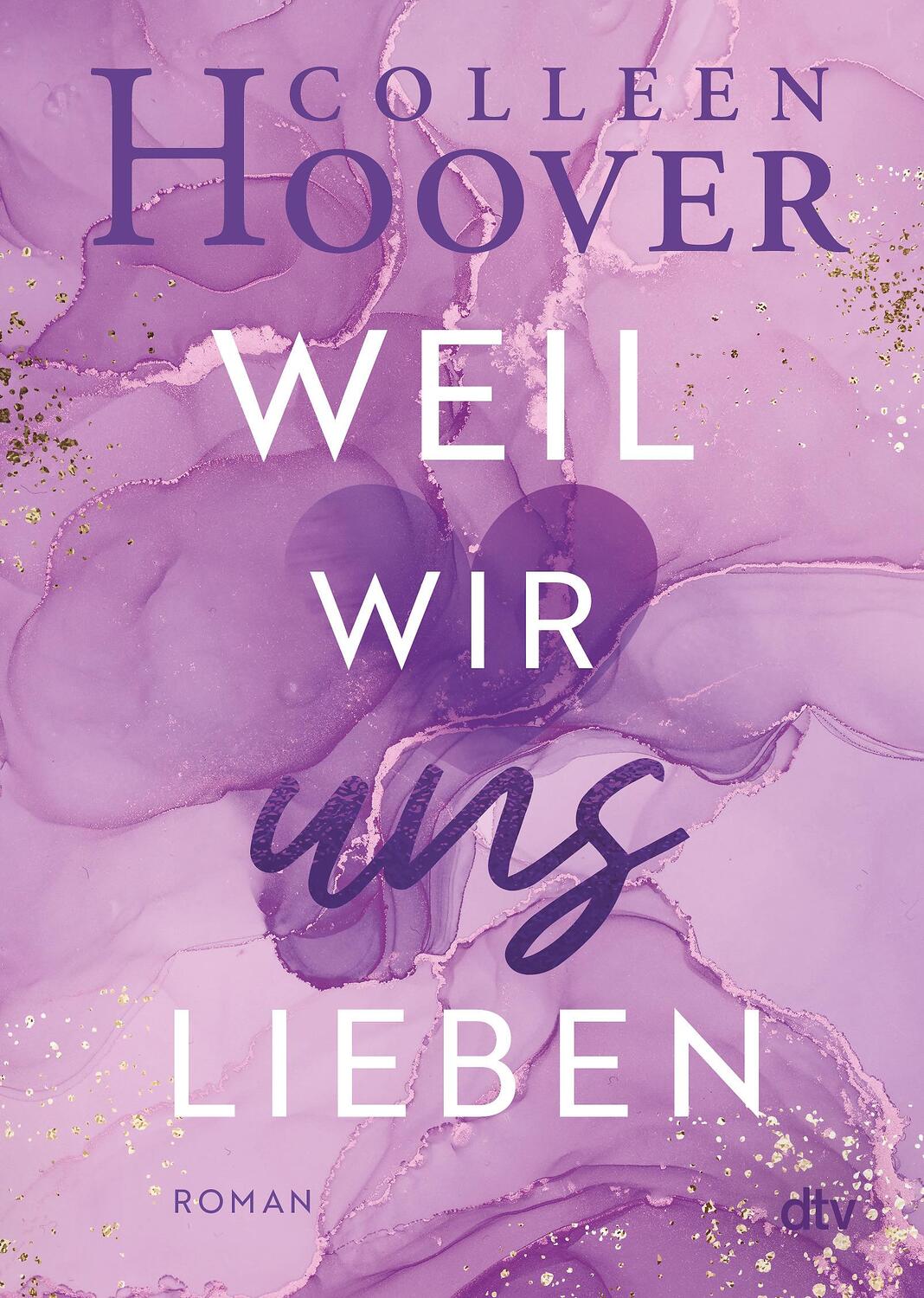 Cover: 9783423716406 | Weil wir uns lieben | Colleen Hoover | Taschenbuch | 382 S. | Deutsch