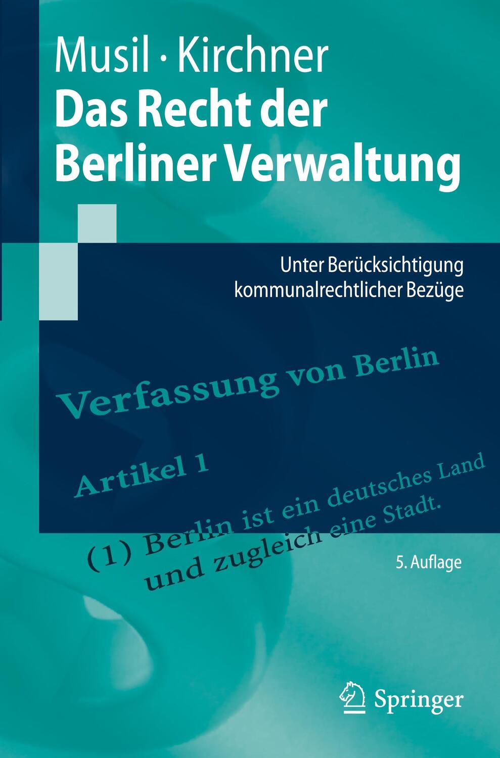 Cover: 9783662655009 | Das Recht der Berliner Verwaltung | Sören Kirchner (u. a.) | Buch
