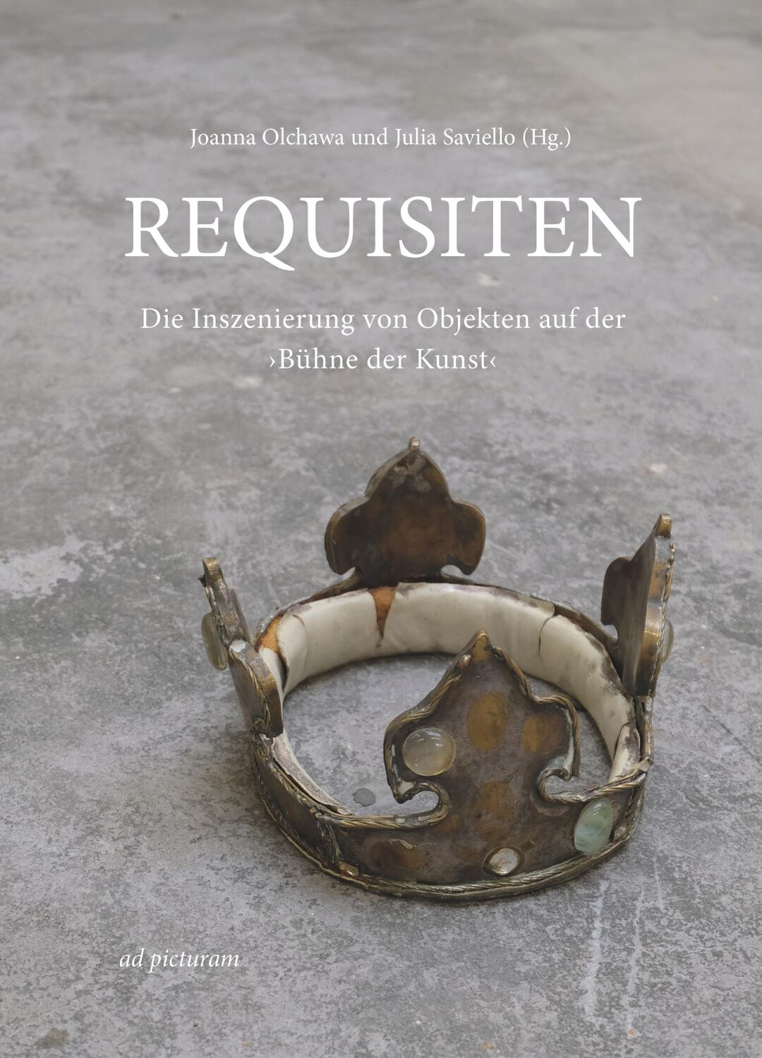 Cover: 9783942919142 | Requisiten | Die Inszenierung von Objekten auf der 'Bühne der Kunst'