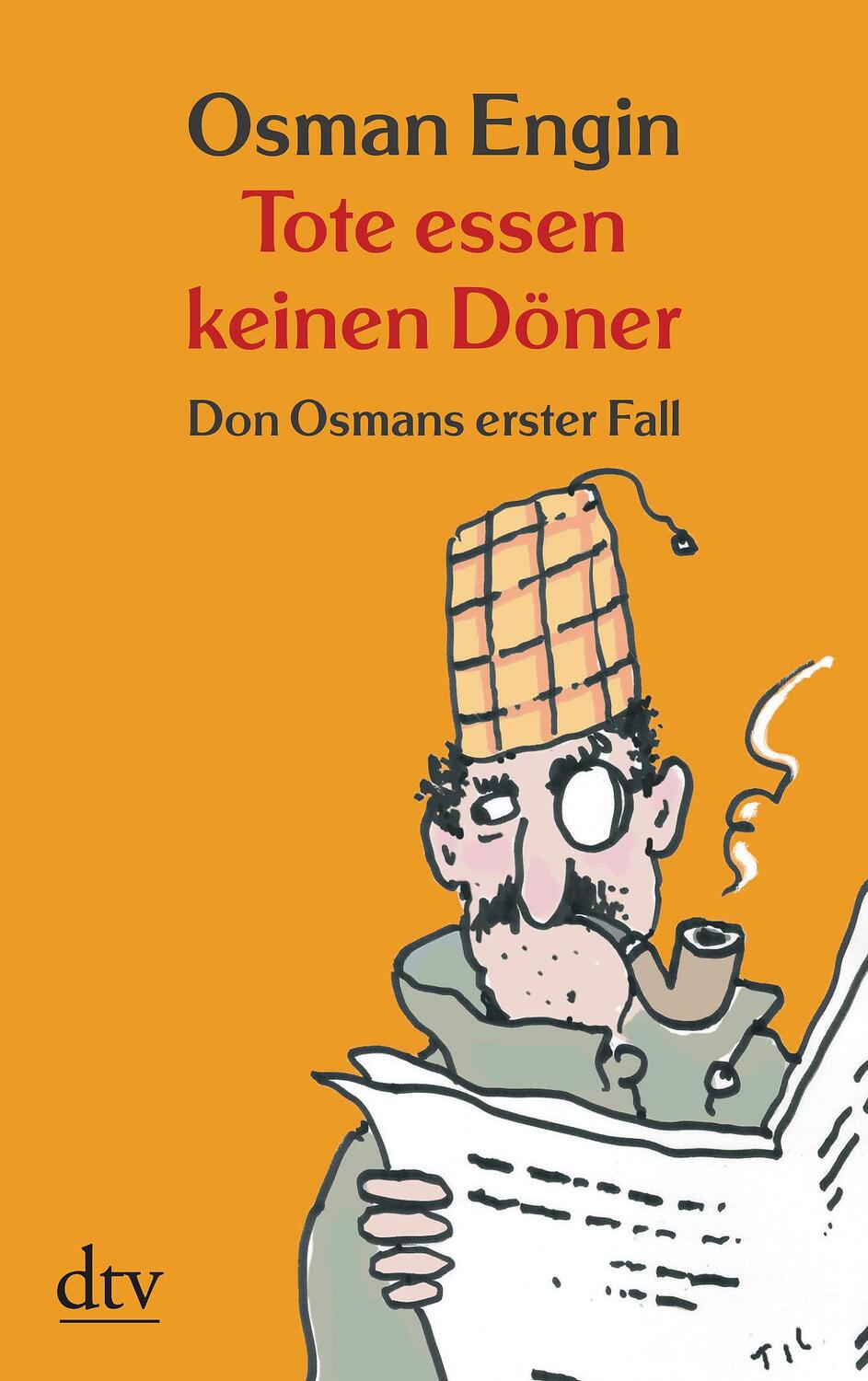 Cover: 9783423210546 | Tote essen keinen Döner | Don Osmans erster Fall | Osman Engin | Buch