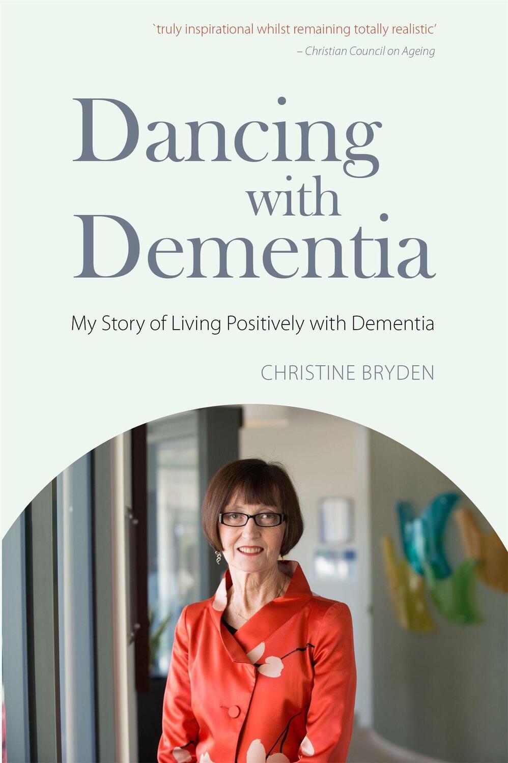 Cover: 9781843103325 | Dancing with Dementia | My Story of Living Positively with Dementia