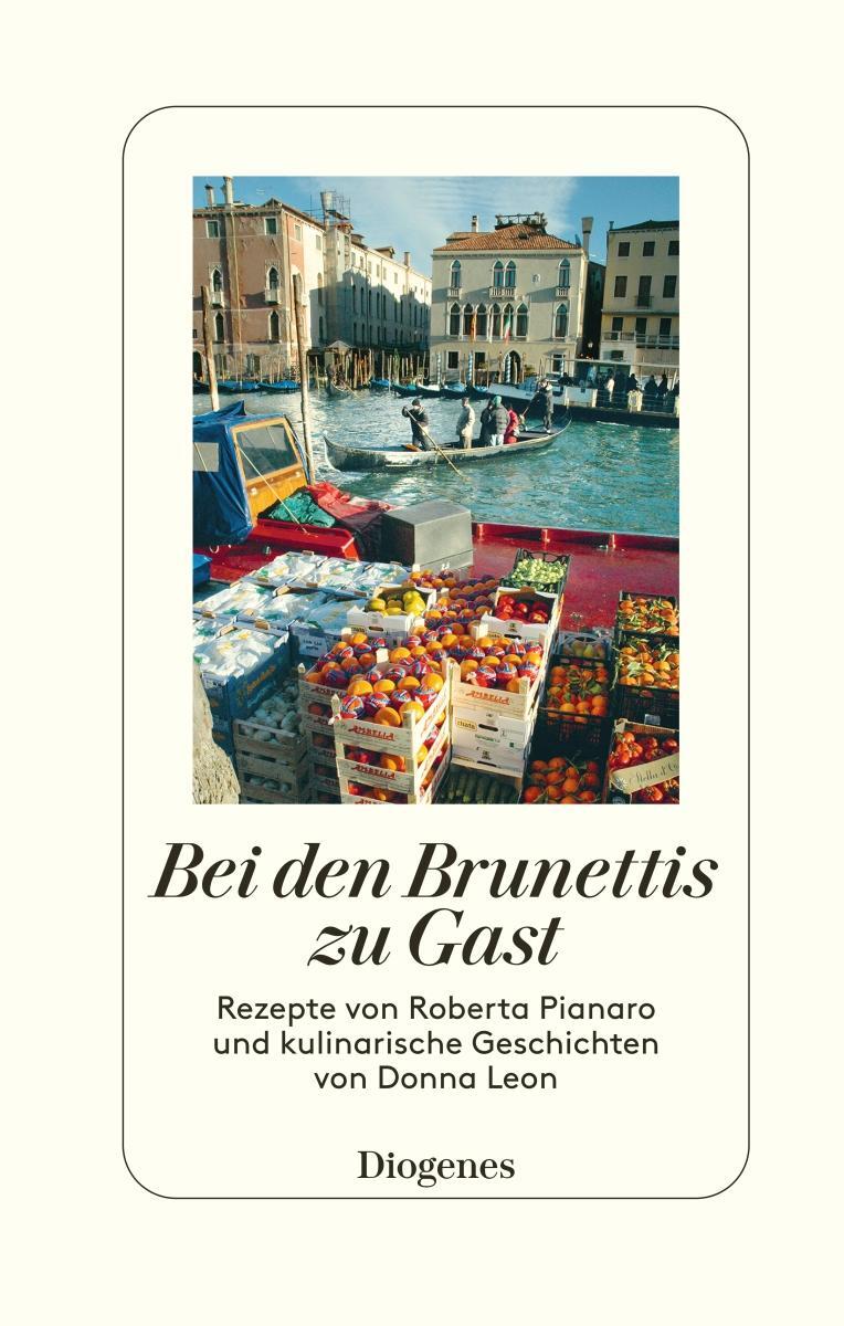 Cover: 9783257067286 | Bei den Brunettis zu Gast | Donna Leon (u. a.) | Buch | Lesebändchen