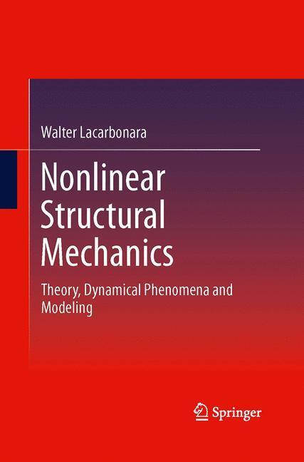 Cover: 9781489977793 | Nonlinear Structural Mechanics | Walter Lacarbonara | Taschenbuch