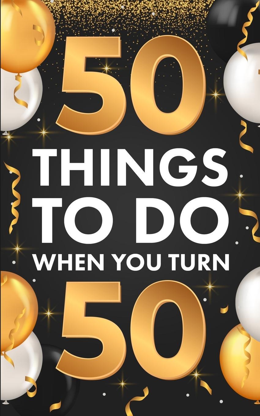 Cover: 9781955149242 | ¿50 Things To Do When You Turn 50 | Riley Lucero | Taschenbuch | 2021