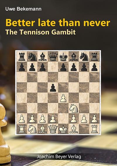 Cover: 9783959209663 | Better late than never - The Tennison Gambit | Uwe Bekemann | Buch