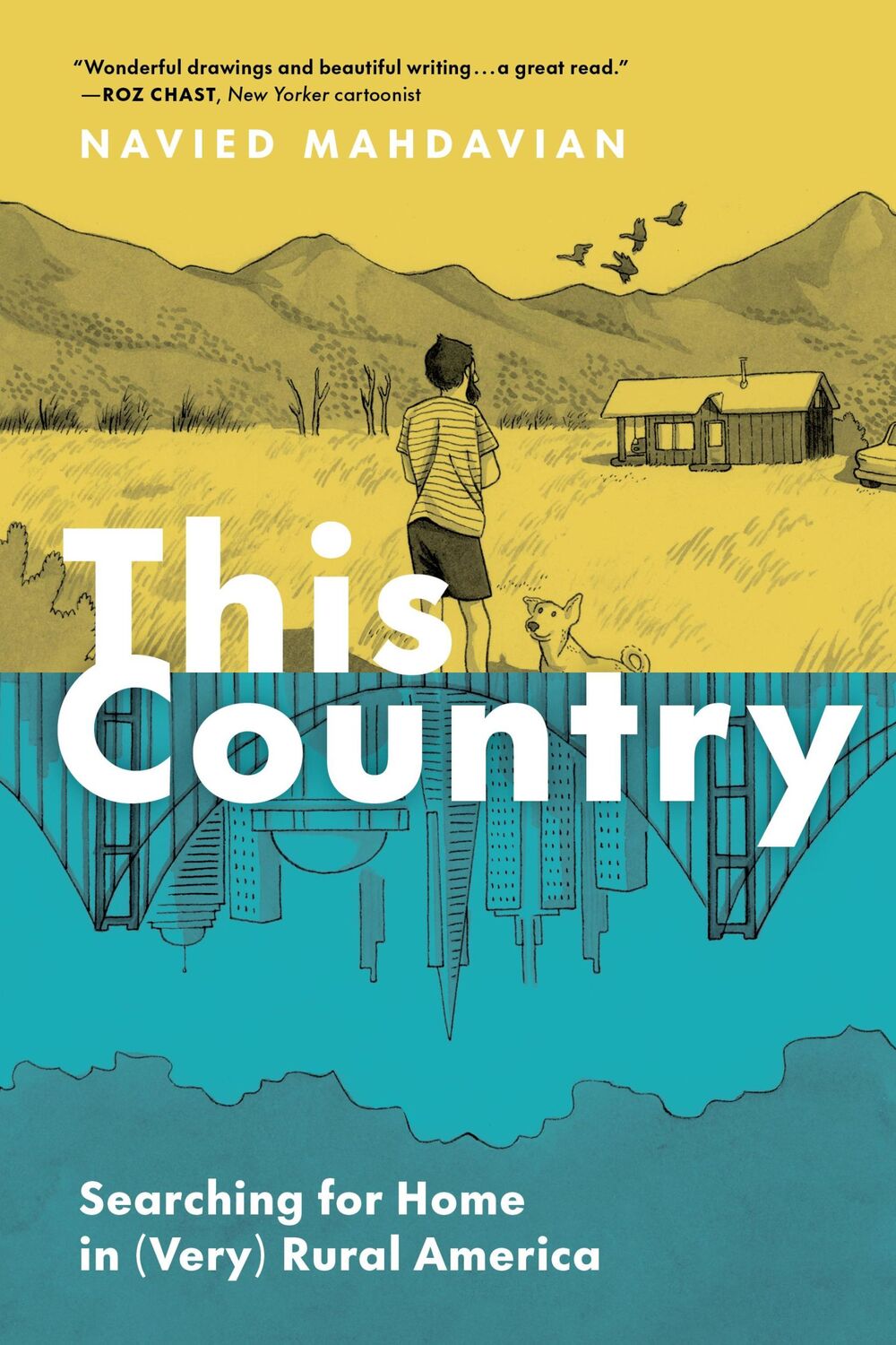 Cover: 9781797223674 | This Country | Searching for Home in (Very) Rural America | Mahdavian