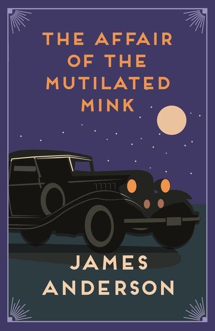 Cover: 9780749027629 | The Affair of the Mutilated Mink | James Anderson | Taschenbuch | 2021