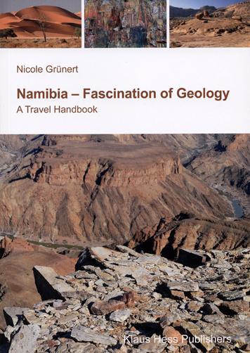 Cover: 9783933117137 | Namibia - Fascination of Geology | A Travelguide | Nicole Grünert