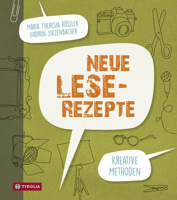 Cover: 9783702235444 | Neue Lese-Rezepte | Kreative Methoden | Maria Theresia Rössler (u. a.)