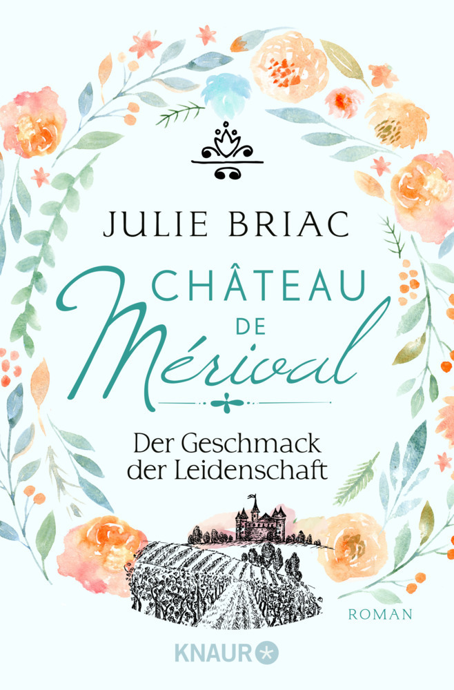Cover: 9783426519813 | Château de Mérival. Der Geschmack der Leidenschaft | Roman | Briac
