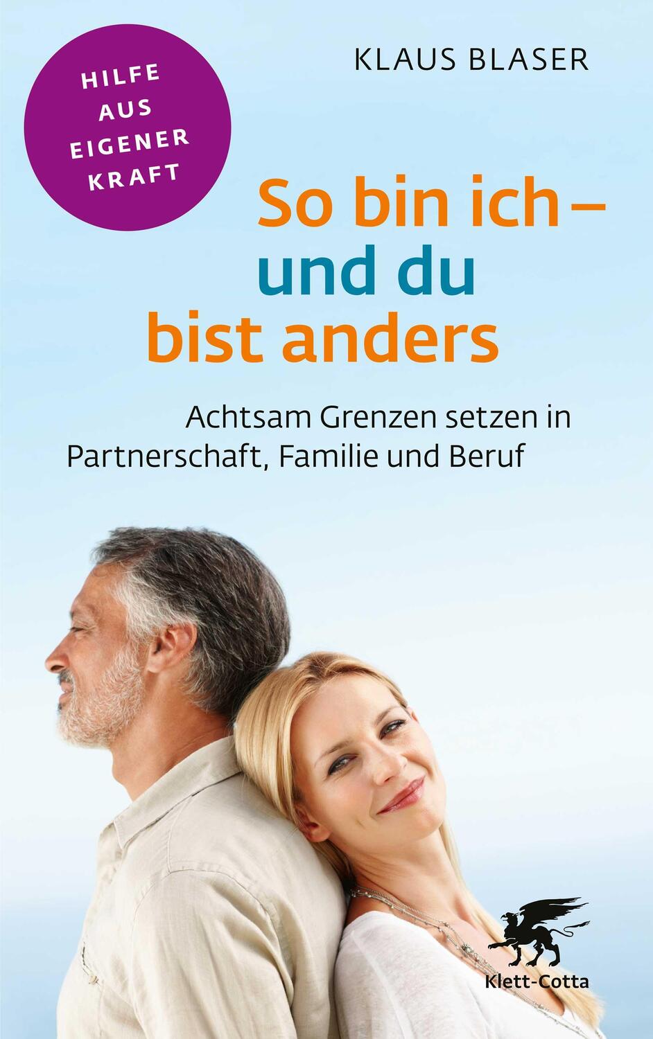 Cover: 9783608860832 | So bin ich - und du bist anders (Fachratgeber Klett-Cotta) | Blaser