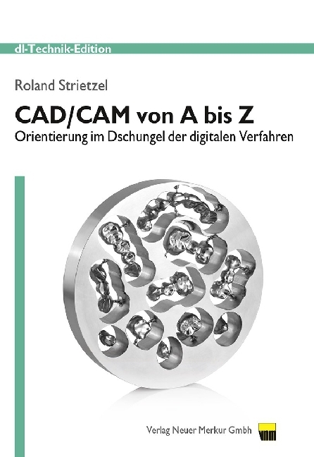 Cover: 9783954090228 | CAD/CAM von A bis Z | Roland Strietzel | Taschenbuch | 2015