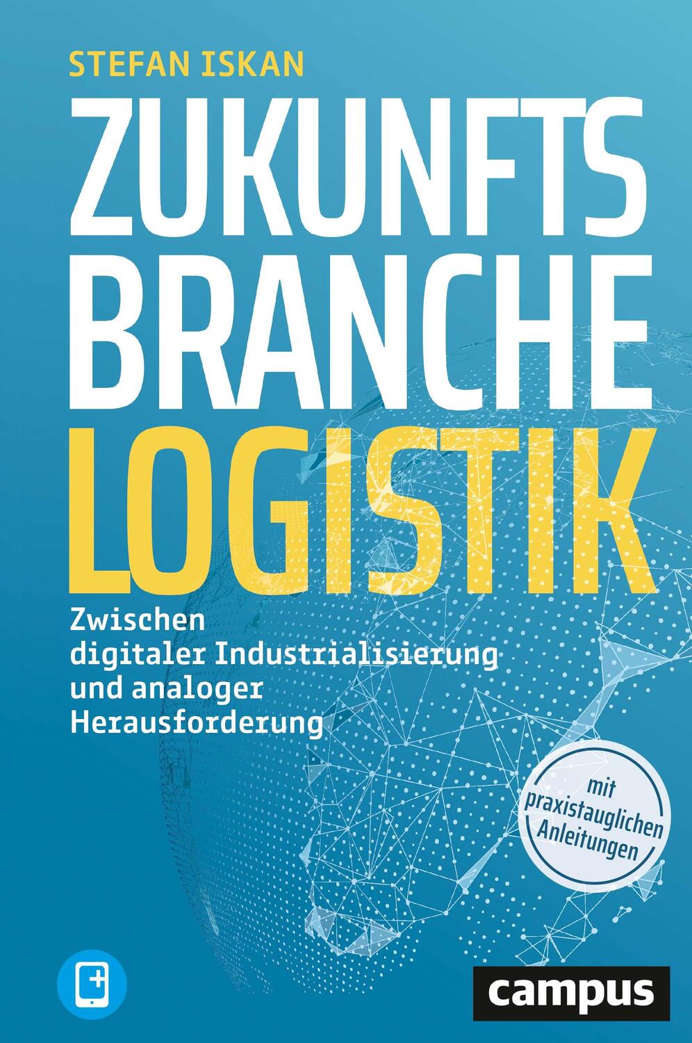 Cover: 9783593513713 | Zukunftsbranche Logistik | Stefan Iskan | Bundle | 1 Buch | Deutsch