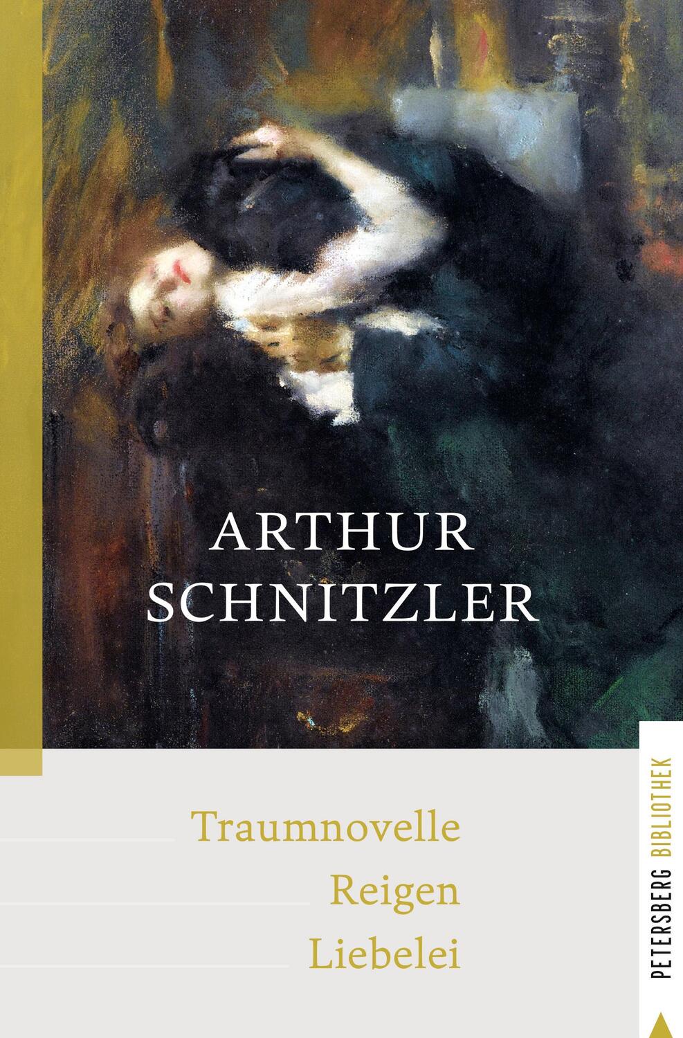 Cover: 9783755300106 | Traumnovelle - Reigen - Liebelei | Arthur Schnitzler | Buch | Deutsch