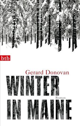 Cover: 9783442742240 | Winter in Maine | Gerard Donovan | Taschenbuch | btb | Deutsch | 2011