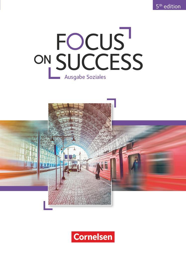 Cover: 9783064510814 | Focus on Success B1-B2. Soziales - Schülerbuch | Benford (u. a.)