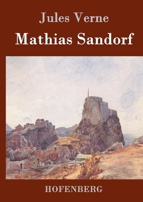 Cover: 9783843077583 | Mathias Sandorf | Jules Verne | Buch | HC runder Rücken kaschiert