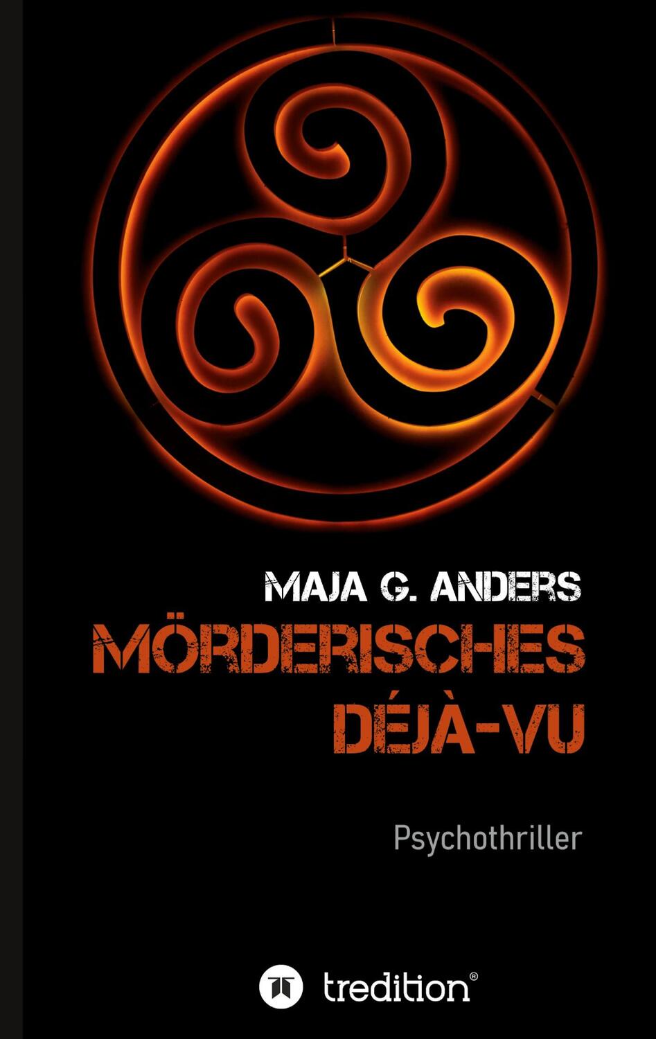 Cover: 9783347329744 | Mörderisches Déjà-vu | Maja G. Anders | Buch | 456 S. | Deutsch | 2021
