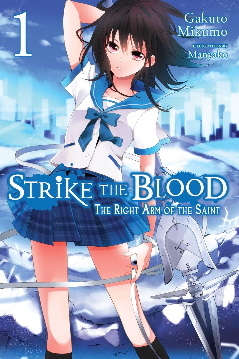 Cover: 9780316345477 | Strike the Blood, Vol. 1 (Light Novel) | The Right Arm of the Saint