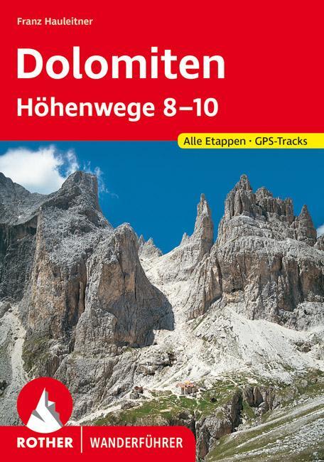 Cover: 9783763333684 | Dolomiten Höhenwege 8-10 | Franz Hauleitner | Taschenbuch | Deutsch
