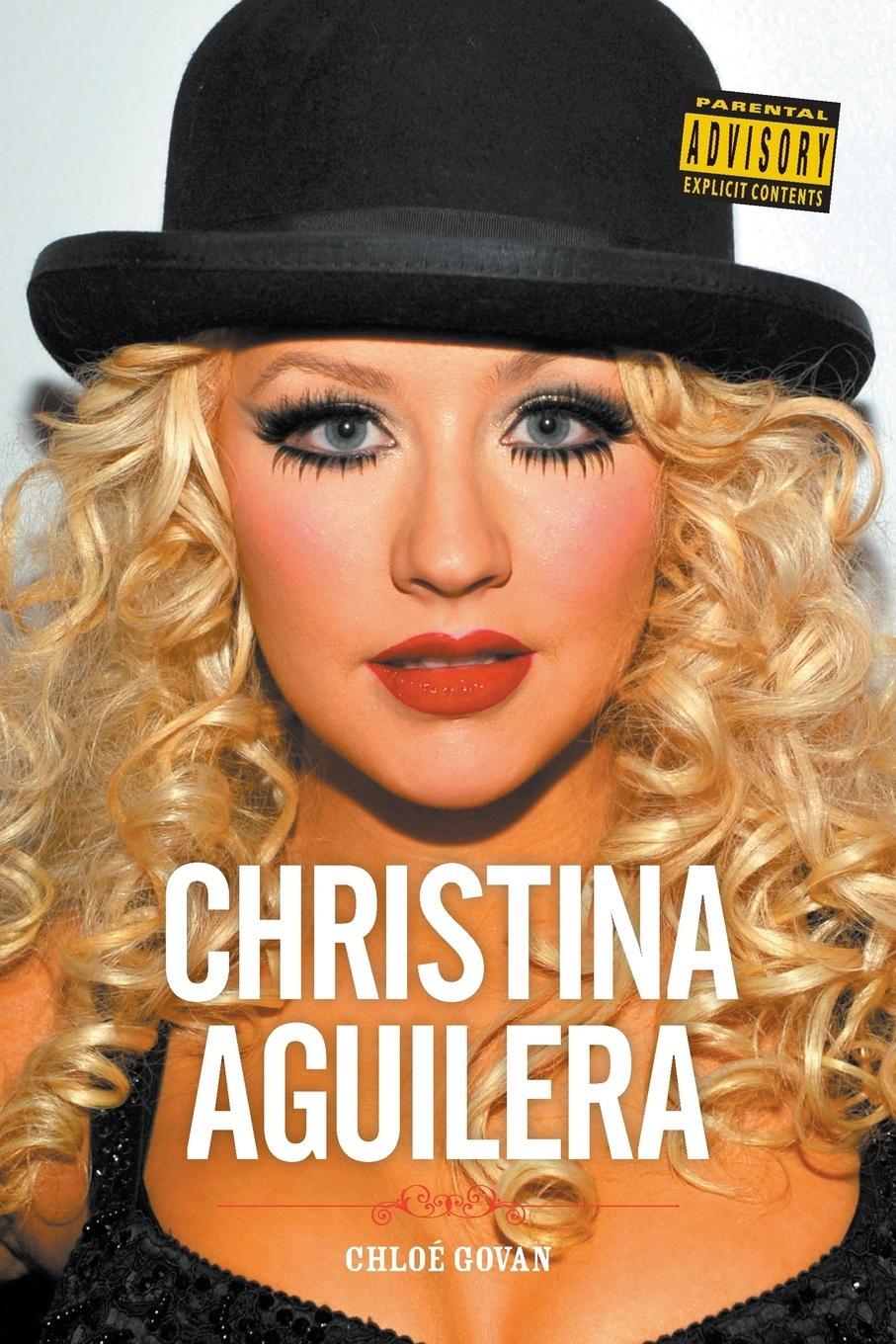 Cover: 9781783050390 | Christina Aguilera | Unbreakable | Chloe Govan | Taschenbuch | 2013