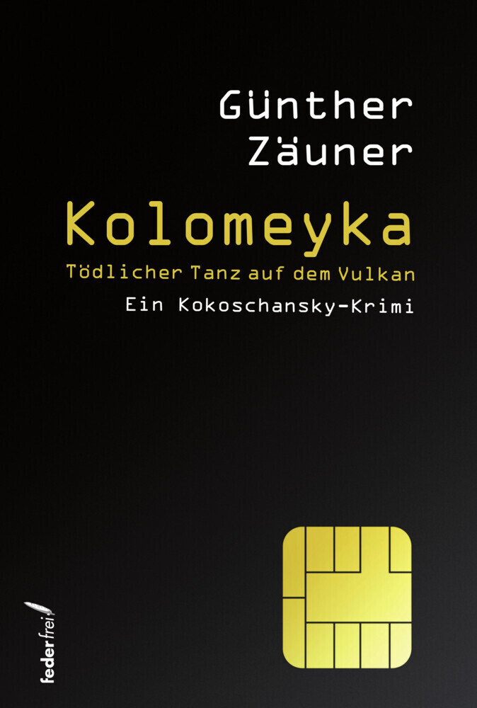 Cover: 9783990742013 | Kolomeyka | Tödlicher Tanz auf dem Vulkan | Günther Zäuner | Buch