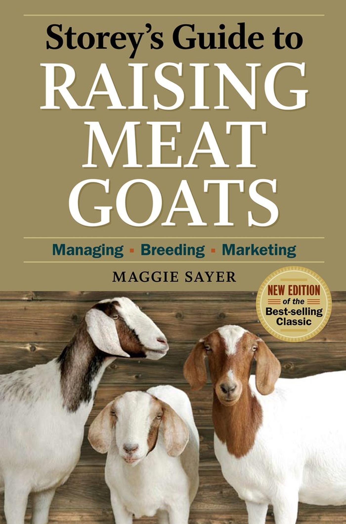 Cover: 9781603425827 | Storey's Guide to Raising Meat Goats | Managing, Breeding, Marketing